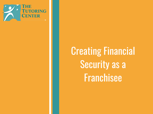 Creating Financial Security as a Franchisee