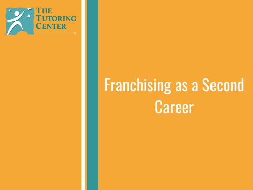 Franchising as a Second Career