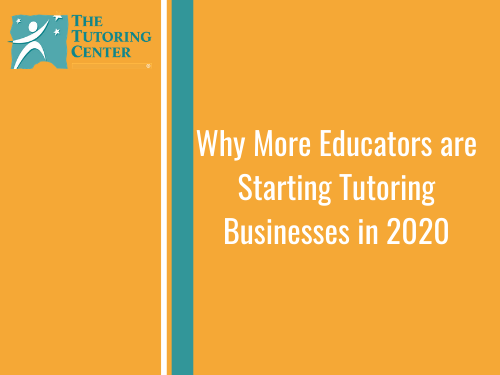 Why More Educators Are Starting Tutoring Businesses in 2020